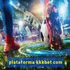 plataforma kkkbet com